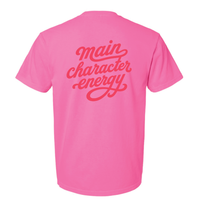 Main Character Energy Tee